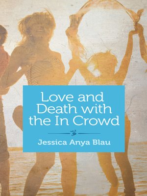 cover image of Love and Death with the In Crowd
